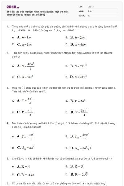 261 Bài tập trắc nghiệm Hình học Mặt nón, mặt trụ, mặt cầu cực hay có lời giải chi tiết (P1)
