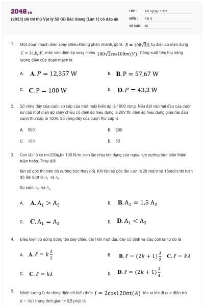 (2023) Đề thi thử Vật lý Sở GD Bắc Giang (Lần 1) có đáp án