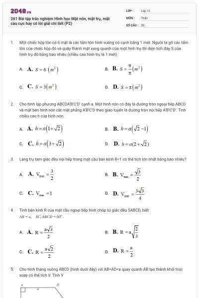261 Bài tập trắc nghiệm Hình học Mặt nón, mặt trụ, mặt cầu cực hay có lời giải chi tiết (P2)
