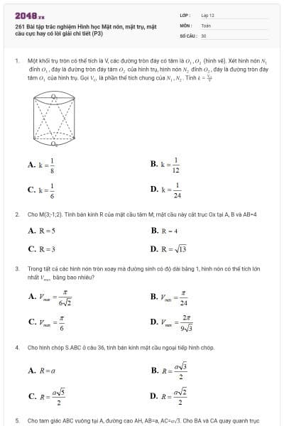 261 Bài tập trắc nghiệm Hình học Mặt nón, mặt trụ, mặt cầu cực hay có lời giải chi tiết (P3)