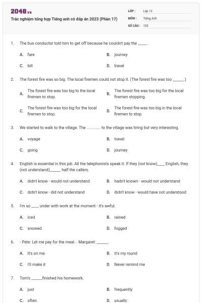 Trắc nghiệm tổng hợp Tiếng anh có đáp án 2023 (Phần 17)