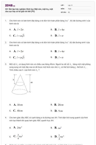261 Bài tập trắc nghiệm Hình học Mặt nón, mặt trụ, mặt cầu cực hay có lời giải chi tiết (P5)