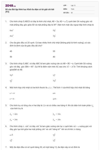 80 câu Bài tập Hình học Khối đa diện có lời giải chi tiết (P3)
