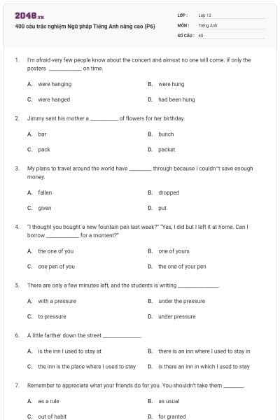 400 câu trắc nghiệm Ngữ pháp Tiếng Anh nâng cao (P6)