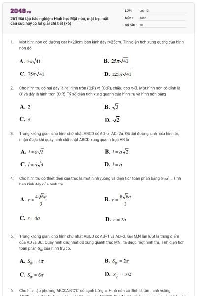 261 Bài tập trắc nghiệm Hình học Mặt nón, mặt trụ, mặt cầu cực hay có lời giải chi tiết (P6)