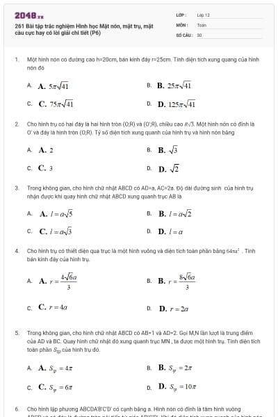 261 Bài tập trắc nghiệm Hình học Mặt nón, mặt trụ, mặt cầu cực hay có lời giải chi tiết (P6)