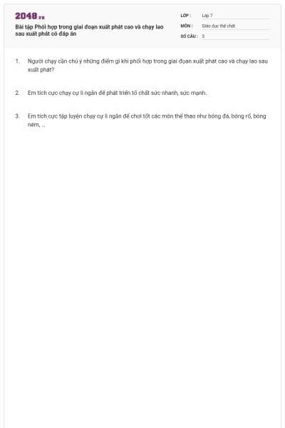 Bài tập Phối hợp trong giai đoạn xuất phát cao và chạy lao sau xuất phát có đáp án