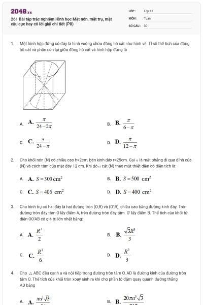 261 Bài tập trắc nghiệm Hình học Mặt nón, mặt trụ, mặt cầu cực hay có lời giải chi tiết (P8)