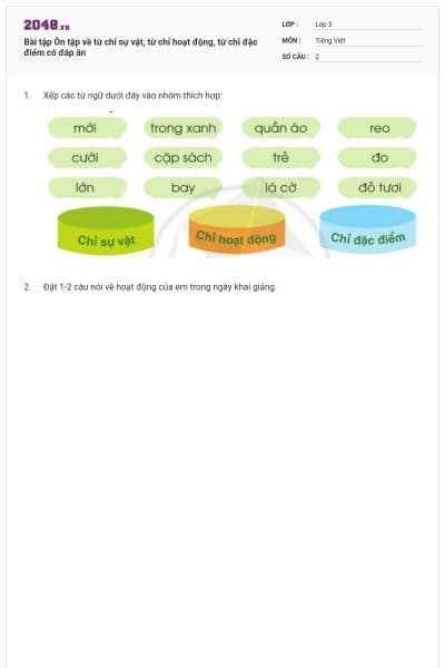 Bài tập Ôn tập về từ chỉ sự vật, từ chỉ hoạt động, từ chỉ đặc điểm có đáp án