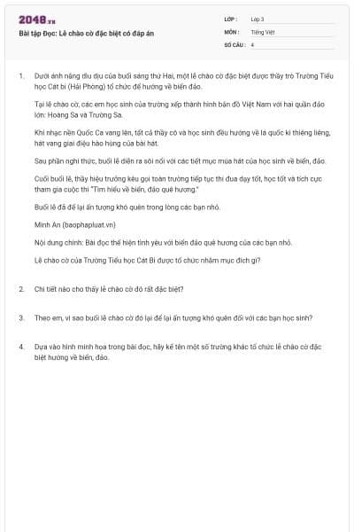Bài tập Đọc: Lễ chào cờ đặc biệt có đáp án