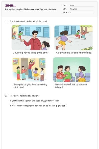 Bài tập Nói và nghe: Kể chuyện đã học Bạn mới có đáp án