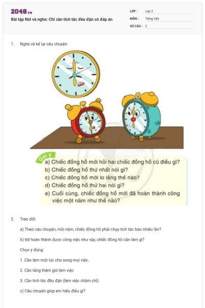 Bài tập Nói và nghe: Chỉ cần tích tắc đều đặn có đáp án