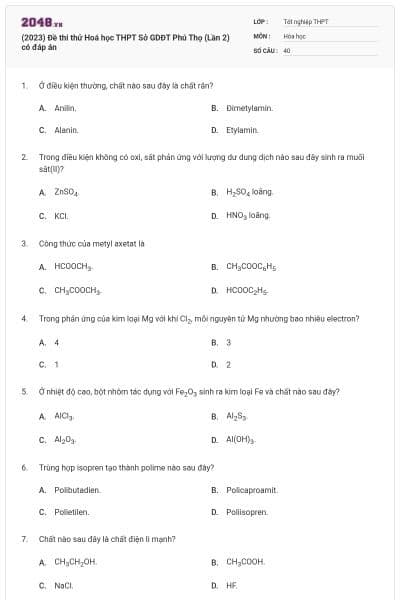 (2023) Đề thi thử Hoá học THPT Sở GDĐT Phú Thọ (Lần 2) có đáp án