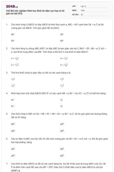 333 Bài trắc nghiệm Hình học Khối đa diện cực hay có lời giải chi tiết (P5)