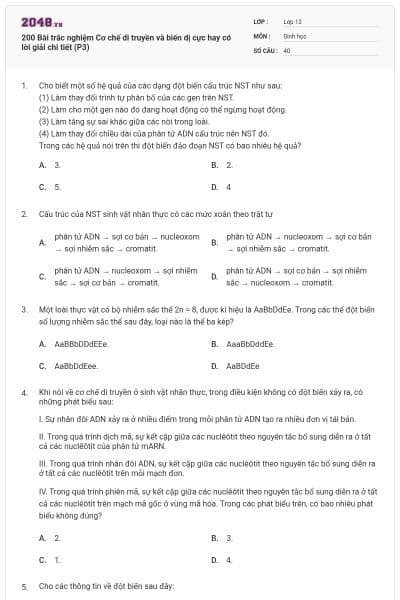 200 Bài trắc nghiệm Cơ chế di truyền và biến dị cực hay có lời giải chi tiết (P3)
