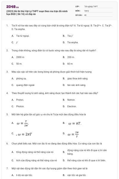 (2023) Đề thi thử Vật Lý THPT soạn theo ma trận đề minh họa BGD ( Đề 16) có đáp án