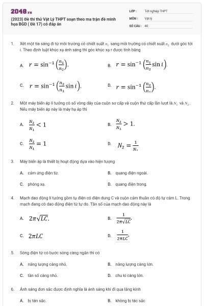 (2023) Đề thi thử Vật Lý THPT soạn theo ma trận đề minh họa BGD ( Đề 17) có đáp án