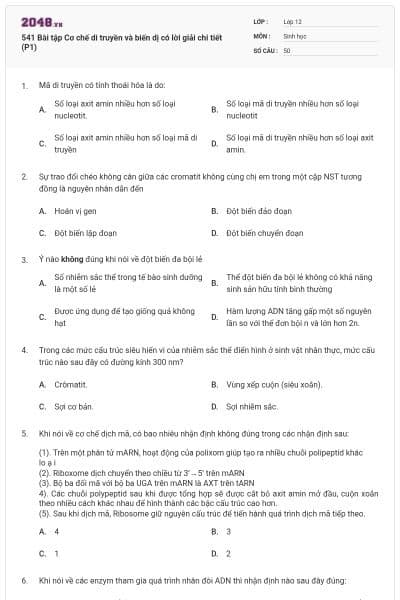 541 Bài tập Cơ chế di truyền và biến dị có lời giải chi tiết (P1)