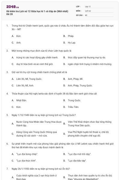 Đề kiểm tra Lịch sử 12 Giữa học kì 1 có đáp án (Mới nhất) Đề 28