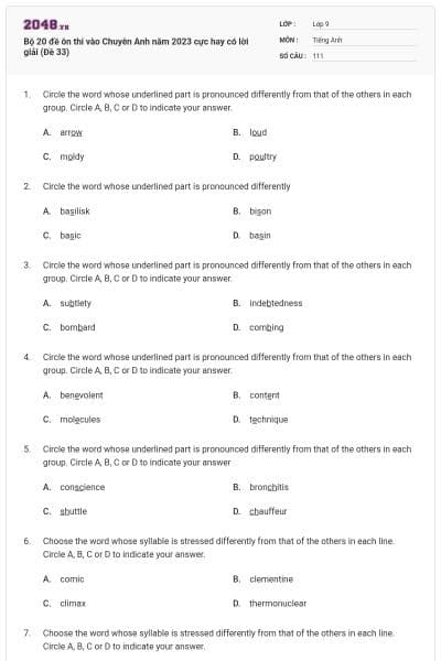 Bộ 20 đề ôn thi vào Chuyên Anh năm 2023 cực hay có lời giải (Đề 33)