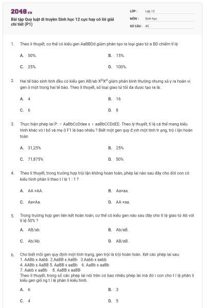 Bài tập Quy luật di truyền Sinh học 12 cực hay có lời giải chi tiết (P1)