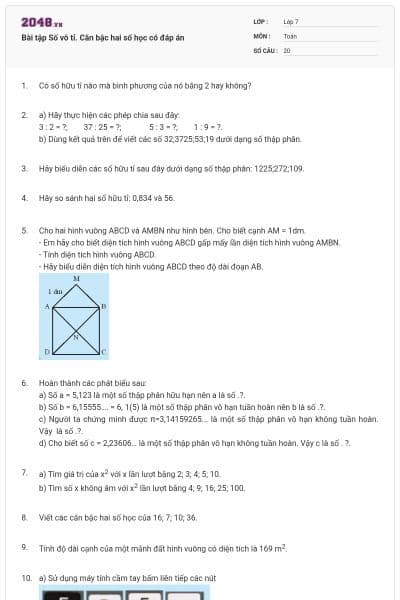 Bài tập Số vô tỉ. Căn bậc hai số học có đáp án