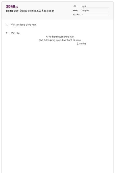 Bài tập Viết : Ôn chữ viết hoa A, Ă, Â có đáp án