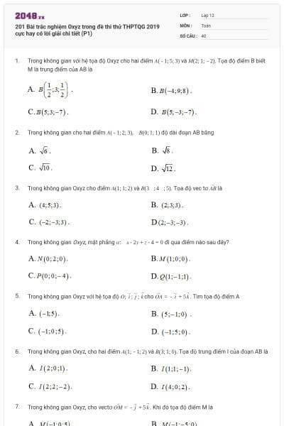 201 Bài trắc nghiệm Oxyz trong đề thi thử THPTQG 2019 cực hay có lời giải chi tiết (P1)