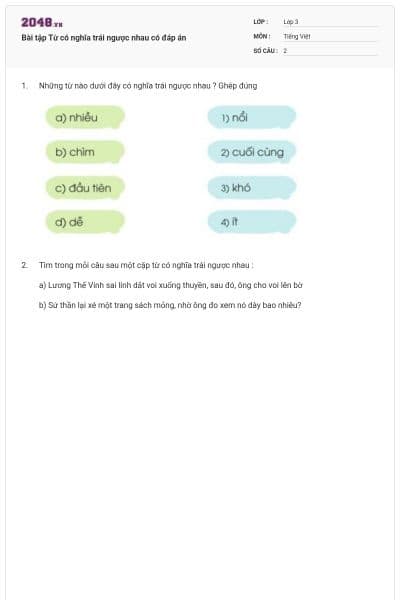 Bài tập Từ có nghĩa trái ngược nhau có đáp án