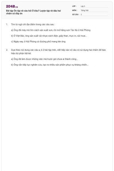 Bài tập Ôn tập về câu hỏi Ở đâu? Luyện tập về dấu hai chấm có đáp án