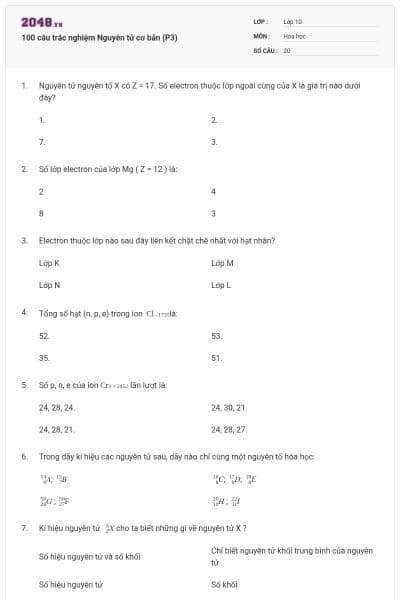 100 câu trắc nghiệm Nguyên tử cơ bản (P3)