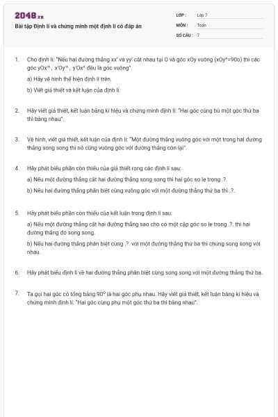 Bài tập Định lí và chứng minh một định lí có đáp án
