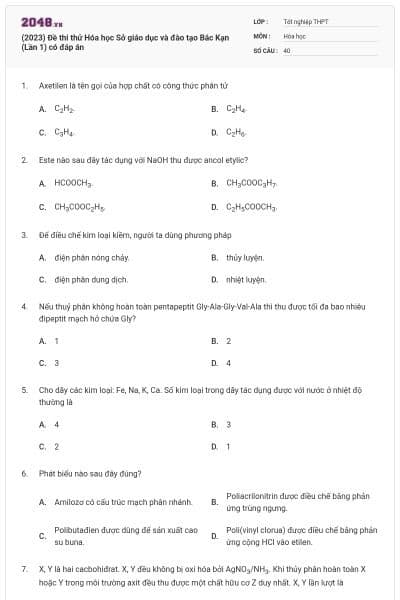(2023) Đề thi thử Hóa học Sở giáo dục và đào tạo Bắc Kạn (Lần 1) có đáp án
