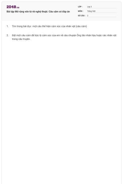 Bài tập Mở rộng vốn từ về nghệ thuật. Câu cảm có đáp án