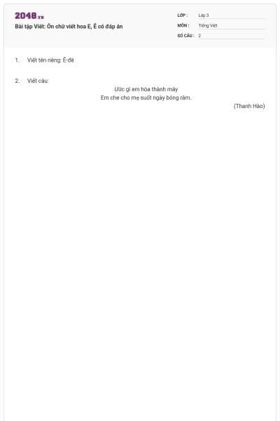 Bài tập Viết:  Ôn chữ viết hoa E, Ê có đáp án