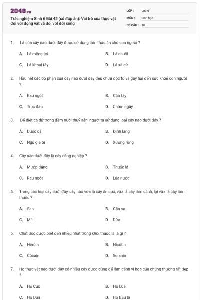 Trắc nghiệm Sinh 6 Bài 48 (có đáp án): Vai trò của thực vật đối với động vật và đối với đời sống