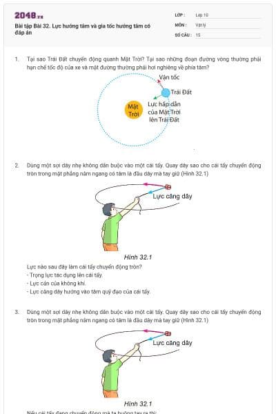 Bài tập Bài 32. Lực hướng tâm và gia tốc hướng tâm có đáp án