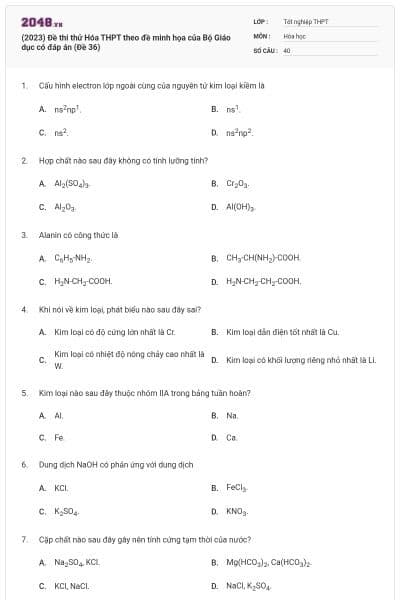 (2023) Đề thi thử Hóa THPT theo đề minh họa của Bộ Giáo dục có đáp án (Đề 36)