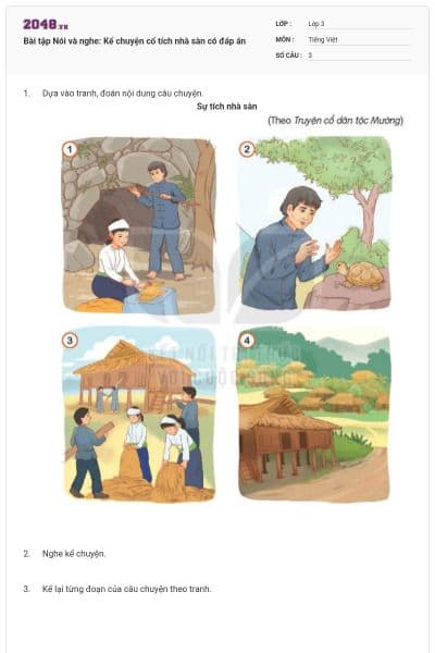 Bài tập Nói và nghe: Kể chuyện cổ tích nhà sàn có đáp án