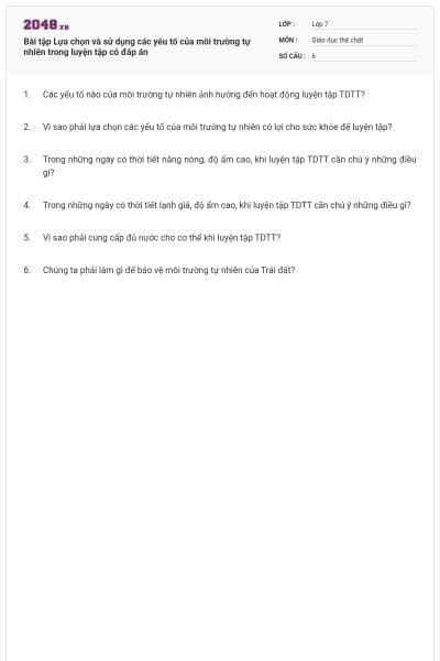 Bài tập Lựa chọn và sử dụng các yếu tố của môi trường tự nhiên trong luyện tập có đáp án