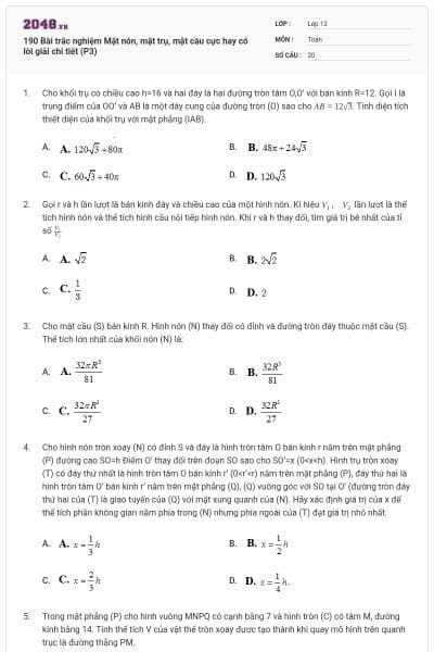 190 Bài trắc nghiệm Mặt nón, mặt trụ, mặt cầu cực hay có lời giải chi tiết (P3)