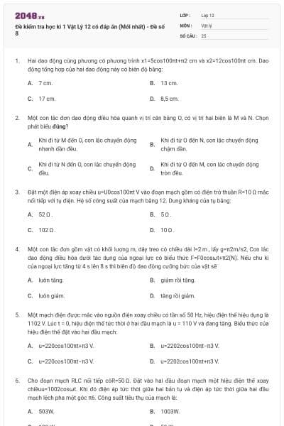 Đề kiểm tra học kì 1 Vật Lý 12 có đáp án (Mới nhất) - Đề số 8