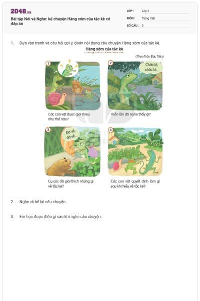 Bài tập Nói và Nghe: kể chuyện Hàng xóm của tắc kè có đáp án