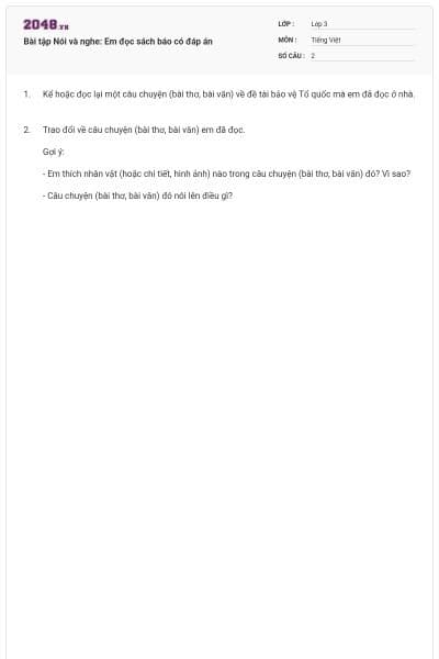 Bài tập Nói và nghe: Em đọc sách báo có đáp án