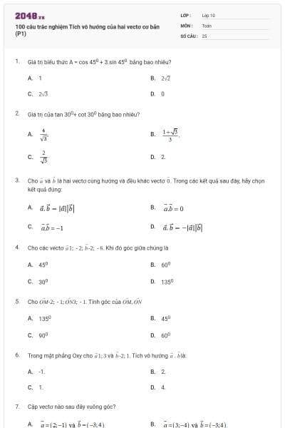100 câu trắc nghiệm Tích vô hướng của hai vectơ cơ bản (P1)