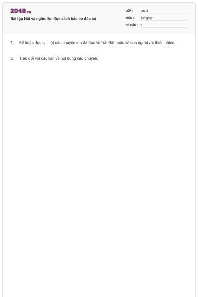 Bài tập Nói và nghe: Em đọc sách báo có đáp án