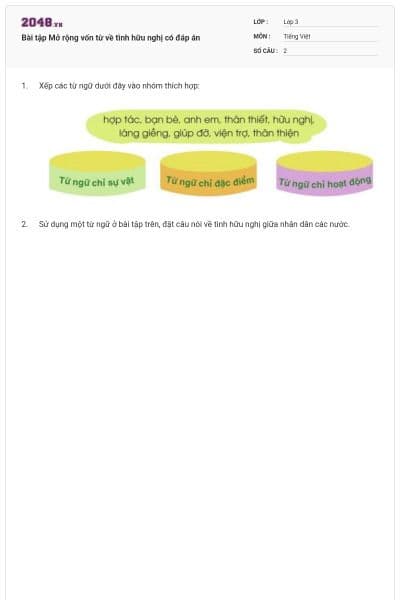 Bài tập Mở rộng vốn từ về tình hữu nghị có đáp án