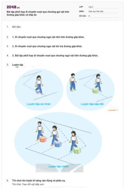 Bài tập phối hợp di chuyển vượt qua chướng gại vật trên đường gấp khúc có đáp án