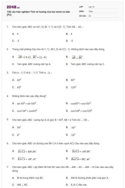 100 câu trắc nghiệm Tích vô hướng của hai vectơ cơ bản (P2)
