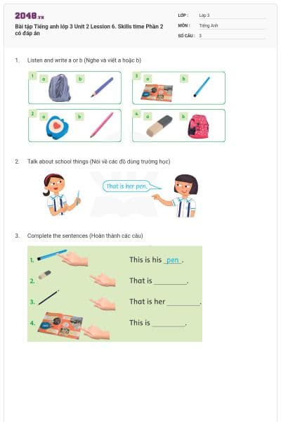 Bài tập Tiếng anh lớp 3 Unit 2 Lession 6. Skills time Phần 2 có đáp án